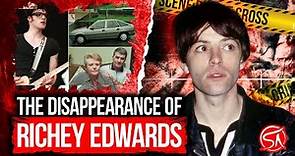 The Tragic Disappearance Of Richey Edwards