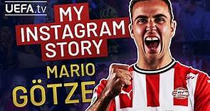 MARIO GÖTZE: My Instagram Story