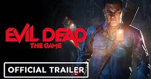 Evil Dead: The Game - Official Pre-Order Trailer