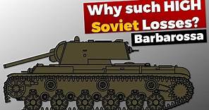 Barbarossa: Why such high Soviet Losses? - Explained