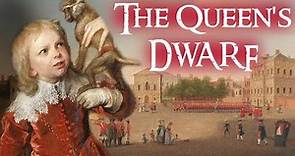 The Unfortunate & Bizarre Life of The Queen’s Dwarf | Sir Jeffery Hudson