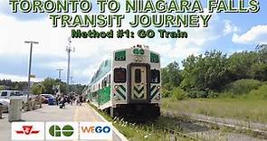 Toronto to Niagara Falls Full Transit Journey (Method #1: GO Train)
