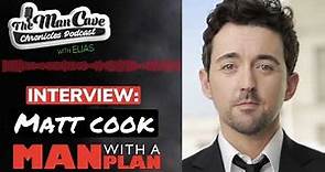 Interview: Matt Cook from CBS's "Man With A Plan"