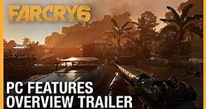 Far Cry 6: PC Features Overview Trailer | Ubisoft [NA]