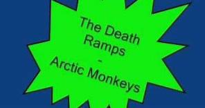 The Death Ramps - Arctic Monkeys