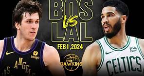 Boston Celtics vs Los Angeles Lakers Full Game Highlights | February 1, 2024 | FreeDawkins