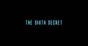 The Sixth Secret - The Sixth Secret (2022) official trailer