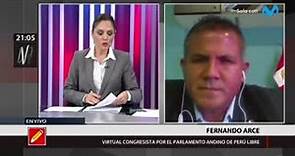 EN VIVO | Fernando Arce, virtual congresista del Parlamento Andino de Perú Libre