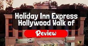 Holiday Inn Express Hollywood Walk of Fame an IHG Hotel Review - Is It Good?