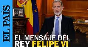 ESPAÑA | Mensaje de Navidad del rey Felipe VI | EL PAÍS