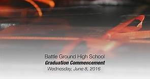 Battle Ground High School Graduation Commencement 2016