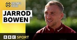 West Ham: Jarrod Bowen on form, family and the future | BBC Sport