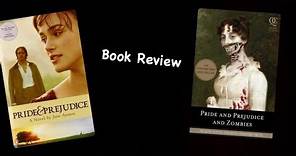 Pride & Prejudice book review AND Pride & Prejudice & Zombies book review