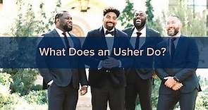 What Does an Usher Do?