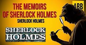 Sherlock Holmes: THE MEMOIRS OF SHERLOCK HOLMES - FULL AudioBook