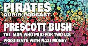 Prescott Bush - The Man Who Made 2 Presidents with Nazi Money
