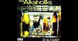 Tha Alkaholiks - Likwit prod. by E-Swift - 21 & Over
