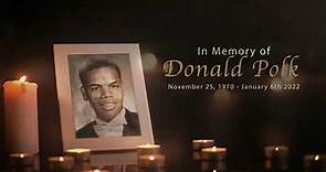 Donald Polk Tribute Tribute Video