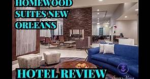 Homewood suites New Orleans hotel review
