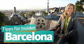 Barcelona - Insider Tipps | WDR Reisen