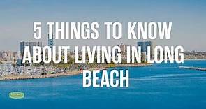 5 Things to Know About Living in Long Beach
