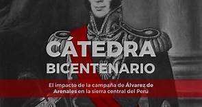 #CátedraBicentenario: El impacto de la campaña de Álvarez de Arenales en la sierra central del Perú