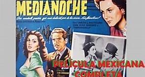 Medianoche (1949) Tito Davison (peli México) cine noir, con A. de Córdova, Marga López, Elsa Aguirre