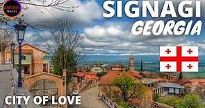 CITY OF LOVE Signagi - Georgia.