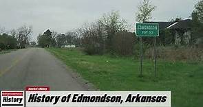History of Edmondson, ( Crittenden County )Arkansas !!! U.S. History and Unknowns