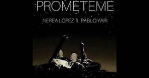 Nerea López, Pablo Yari - Prométeme [Vídeo Oficial]