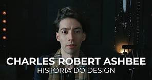 Charles Robert Ashbee - História do Design