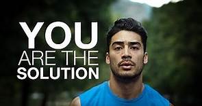 You Are the Solution – 2016 Motivation