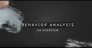 Behavior Analysis | An Overview