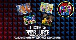 Peter Lurye (Composer/Songwriter) || Ep. 15