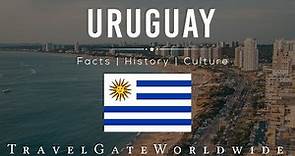 Interesting Facts About Uruguay | History | Culture | Traditions | People | Travel Gate Worldwide |