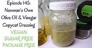 Newman's Own Olive Oil & Vinegar Copycat Dressing (Vegan, Sugar Free, Gluten Free, Package Free)