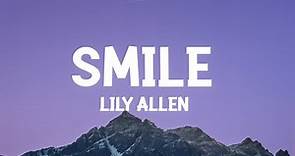 Lily Allen - Smile (Lyrics)