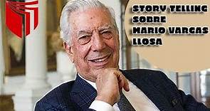 StoryTelling Mario Vargas Llosa Actividades integradoras UCV
