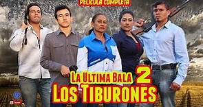 "La Ultima Bala : Los Tiburones 2 🦈 ""Película completa SubTitulada