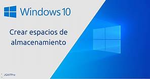 Crear espacios de almacenamiento en Windows 10