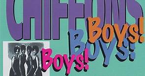 The Chiffons - Boys! Boys! Boys!