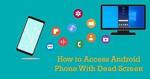 How to Access Android Phone with Dead Screen from a PC - Using your phone from PC