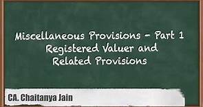 Miscellaneous Provisions: Part 1 Registered Valuer and Related Provisions - Company Law