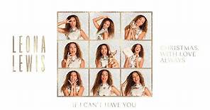 Leona Lewis - If I Can't Have You (Official Visualiser)