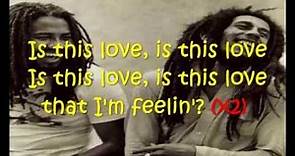 Bob Marley - Is This Love? (+ Lyrics/Letra)