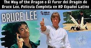 The Way of the Dragon o El Furor del Dragón de Bruce Lee, Película Completa en HD Español - Latino