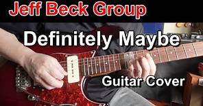 Jeff Beck Group-Definitely Maybe-Guitar Cover