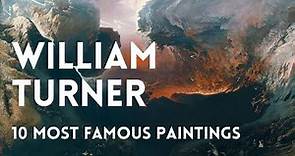 The 10 most famous paintings of JOSEPH-MALLORD WILLIAM TURNER