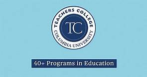 Teachers College, Columbia University: Education Graduate Programs