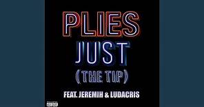 Just (The Tip) (feat. Jeremih & Ludacris)